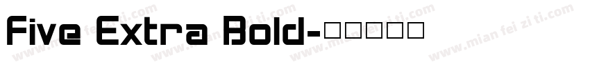 Five Extra Bold字体转换